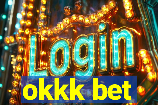 okkk bet